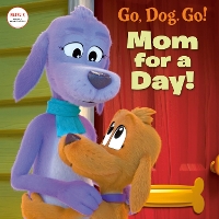 Book Cover for Mom For a Day! (Netflix: Go, Dog. Go!) by Random House