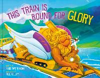 Book Cover for This Train Is Bound for Glory by Alice Faye Duncan