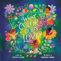 Book Cover for What Color Is God's Love? by Xochitl Dixon