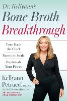 Book Cover for Dr. Kellyann's Bone Broth Breakthrough by Dr. Kellyann Peetrucci