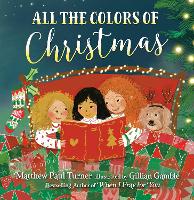 Book Cover for All the Colors of Christmas by Matthew Paul Turner