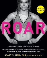 Book Cover for ROAR, Revised Edition by Stacy T. Sims, Selene Yeager