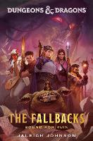 Book Cover for Dungeons & Dragons: The Fallbacks: Bound for Ruin by Jaleigh Johnson