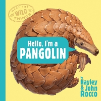 Book Cover for Hello, I'm a Pangolin by Hayley Rocco