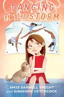 Book Cover for Dancing in the Storm by Amie Darnell Specht, Shannon Hitchcock