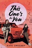 Book Cover for This One's for You by Kate Sweeney