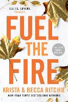 Book Cover for Fuel The Fire by Krista Ritchie, Becca Ritchie