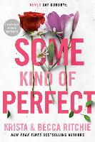 Book Cover for Some Kind Of Perfect by Krista Ritchie, Becca Ritchie