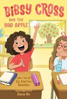 Book Cover for Bibsy Cross and the Bad Apple by Liz Garton Scanlon