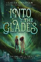 Book Cover for Into the Glades by Laura Sebastian