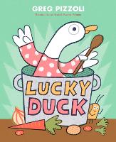 Book Cover for Lucky Duck by Greg Pizzoli