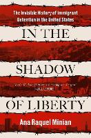 Book Cover for In The Shadow Of Liberty by Ana Raquel Minian