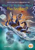 Book Cover for What Do We Know About the Kraken? by Ben Hubbard, Who HQ