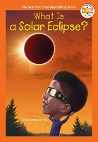 Book Cover for What Is a Solar Eclipse? by Dana Meachen Rau, Who HQ