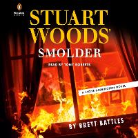 Book Cover for Stuart Woods' Smolder by Brett Battles