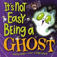 Book Cover for It's Not Easy Being a Ghost by Marilyn Sadler
