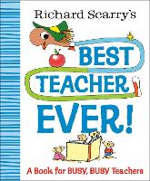 Book Cover for Richard Scarry's Best Teacher Ever! by Richard Scarry