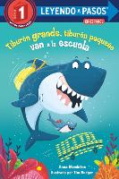 Book Cover for Tiburón Grande, Tiburón Pequeño Van a La Escuela (Big Shark, Little Shark Go to School) by Anna Membrino