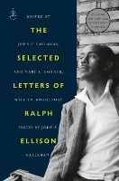 Book Cover for The Selected Letters of Ralph Ellison by Ralph Ellison, John F. Callahan