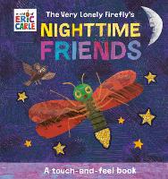 Book Cover for The Very Lonely Firefly's Nighttime Friends by Eric Carle