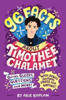 Book Cover for 96 Facts About Timothée Chalamet by Arie Kaplan