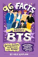 Book Cover for 96 Facts About BTS by Arie Kaplan