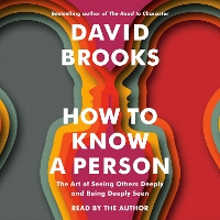 Book Cover for How to Know a Person by David Brooks