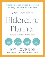 Book Cover for The Complete Eldercare Planner, Revised and Updated 4th Edition by Joy Loverde