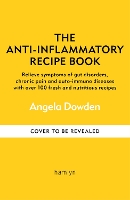 Book Cover for The Anti-Inflammatory Recipe Book by Angela Dowden