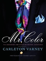 Book Cover for Mr. Color: the Greenbrier and Other Decorating Adventures by Carleton Varney