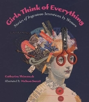 Book Cover for Girls Think of Everything by Catherine Thimmesh