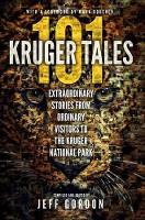 Book Cover for 101 Kruger Tales by Jeff Gordon