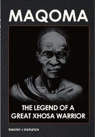 Book Cover for Maqoma: The legend of a great Xhosa warrior by Timothy J. Stapleton