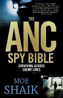 Book Cover for The ANC Spy Bible by Moe Shaik