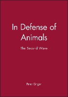 Book Cover for In Defense of Animals by Peter (Princeton University) Singer