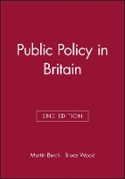 Book Cover for Public Policy in Britain by Martin (University of Oxford) Burch, Bruce Wood