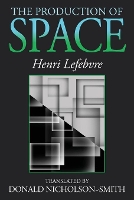 Book Cover for The Production of Space by Henri Lefebvre