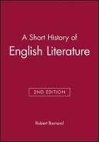 Book Cover for A Short History of English Literature by Robert (Freelance writer, and formerly University of Tromso) Barnard