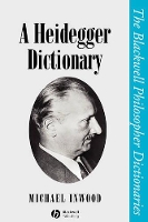 Book Cover for A Heidegger Dictionary by Michael Inwood