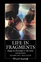 Book Cover for Life in Fragments by Zygmunt Universities of Leeds and Warsaw Bauman