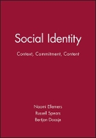 Book Cover for Social Identity: Context, Commitment, Content by Naomi Ellemers