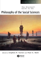 Book Cover for The Blackwell Guide to the Philosophy of the Social Sciences by Stephen P. (University of South Florida) Turner