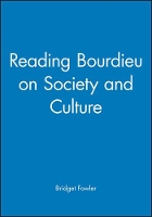 Book Cover for Reading Bourdieu on Society and Culture by Bridget Fowler