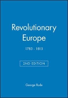 Book Cover for Revolutionary Europe by George Late of Concordia University Rude