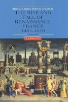 Book Cover for The Rise and Fall of Renaissance France by Robert J University of Birmingham Knecht