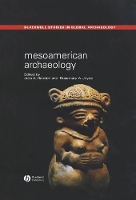 Book Cover for Mesoamerican Archaeology by Julia A. (Gettysburg College) Hendon