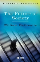 Book Cover for The Future of Society by William (University of Sussex) Outhwaite