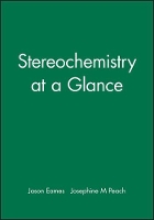 Book Cover for Stereochemistry at a Glance by Jason (Queen Mary and Westfield College, University of London) Eames, Josephine M. (Somerville College, University of Ox Peach