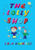 Book Cover for The Lolly Shop by Lauren A Hackney