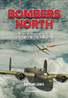Book Cover for Bombers North by Tom Lewis
